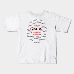 Adulting Would Not Recommend | White Kids T-Shirt